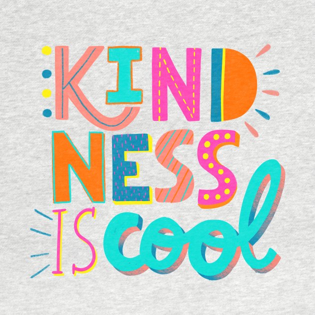 Kindness is cool by ninocflores